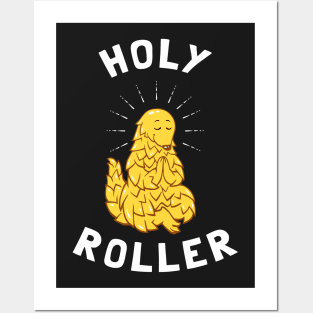 Pangolin Holy Roller Posters and Art